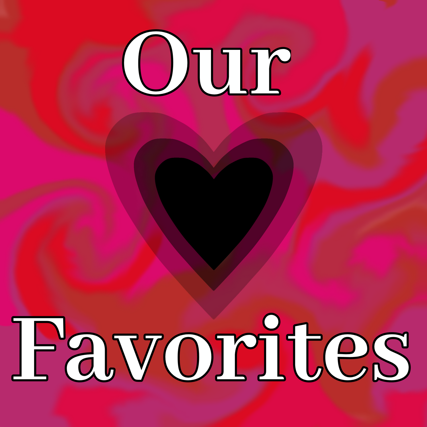 Our Favorites